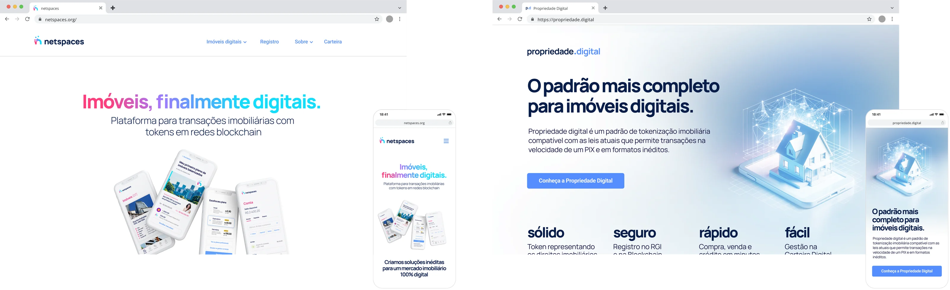 Two websites side by side in browser windows, each with its mobile view: the institutional Netspaces site, headlined 'Imóveis, finalmente digitais', and the commercial Propriedade Digital site, headlined 'O padrão mais completo para imóveis digitais'.