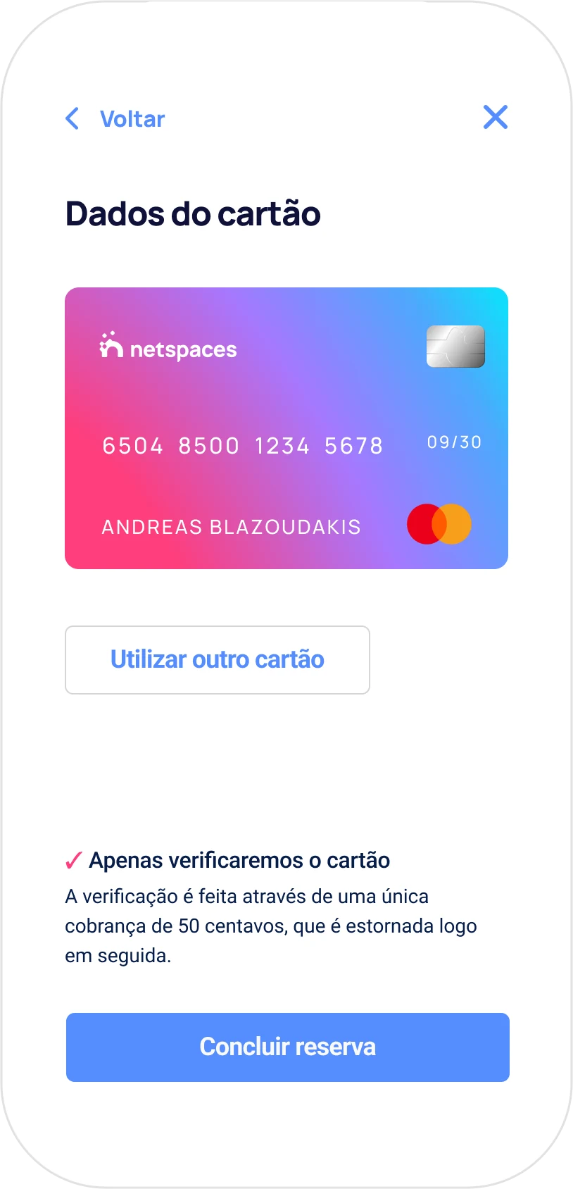 The 'Dados do cartão' screen: a gradient payment card, an option to use another card, a note that the card will only be verified, and a 'Concluir reserva' button.
