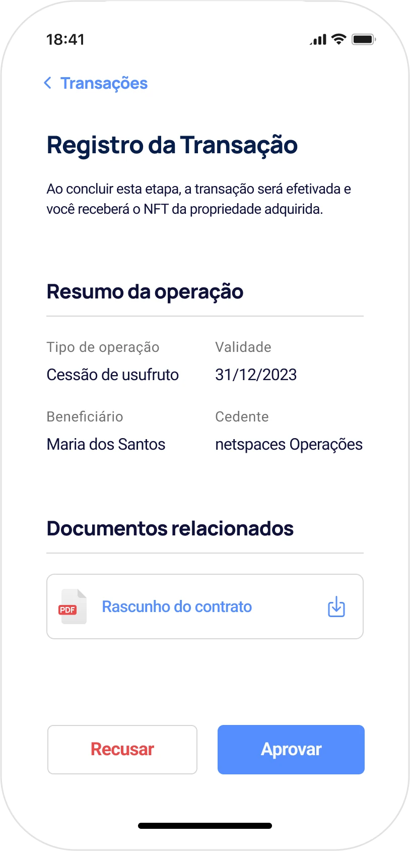 The 'Registro da Transação' screen: an operation summary naming the beneficiary and Netspaces Operações as grantor, a draft contract under related documents, and Recusar and Aprovar buttons.